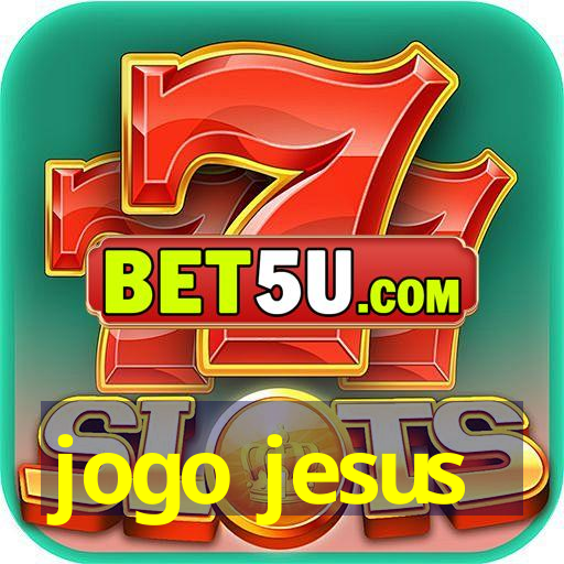 jogo jesus